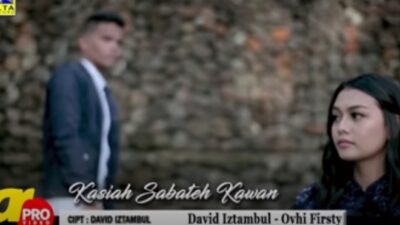 Chord dan Lirik Kasiah Sabateh Kawan – David Iztambul feat Ovhi Firsty