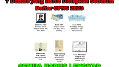 7 Berkas yang Harus Disiapkan Sebelum Daftar CPNS 2023