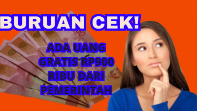 Uang Gratis Rp900 Ribu Resmi dari Pemerintah Juli 2023, Cek Apakah Kamu Berhak Mendapatkannya?