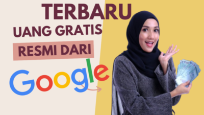 Uang Gratis dari Google