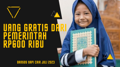 Uang Gratis Rp600 Ribu dari Pemerintah Masuk Rekening BRI, Mandiri dan BNI, Bansos YAPI Cair!