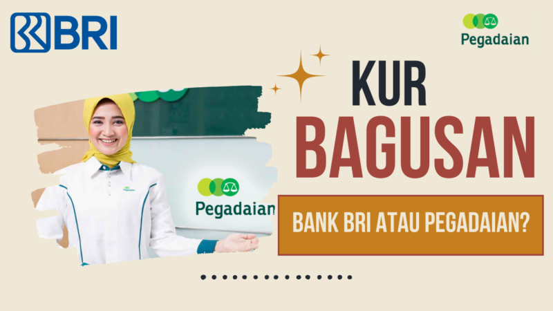 KUR Pegadaian vs Bank BRI