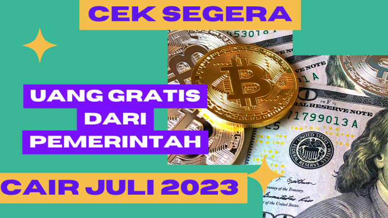 Uang Gratis dari Pemerintah Juli 2023