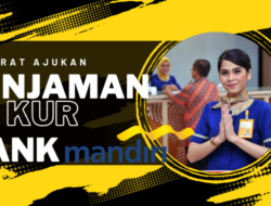 Mau Ajukan Pinjaman KUR Bank Mandiri? Lengkapi Dulu Syarat Berikut Ini