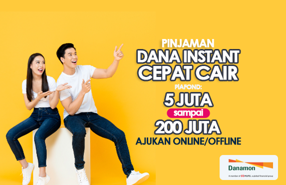 Cepat Cair! Pinjaman Dana Instant dari Bank Danamon Plafon sampai Rp200 Juta, Cek Syarat dan Simulasinya